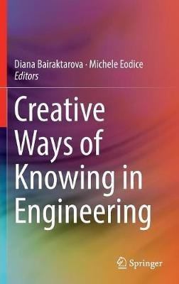Creative Ways of Knowing in Engineering - cover