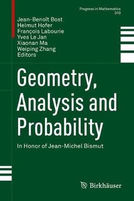 Geometry, Analysis and Probability: In Honor of Jean-Michel Bismut - cover
