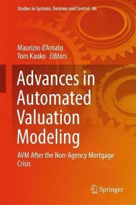 Advances in Automated Valuation Modeling: AVM After the Non-Agency Mortgage Crisis - cover