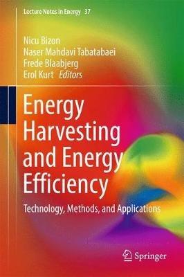 Energy Harvesting and Energy Efficiency: Technology, Methods, and Applications - cover