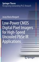 Low-Power CMOS Digital Pixel Imagers for High-Speed Uncooled PbSe IR Applications