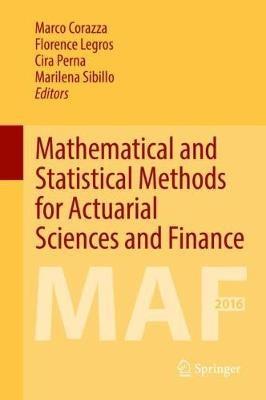 Mathematical and Statistical Methods for Actuarial Sciences and Finance: MAF 2016 - cover
