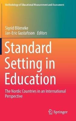 Standard Setting in Education: The Nordic Countries in an International Perspective - cover
