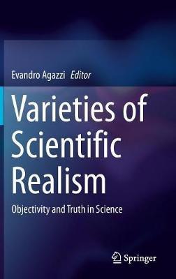 Varieties of Scientific Realism: Objectivity and Truth in Science - cover