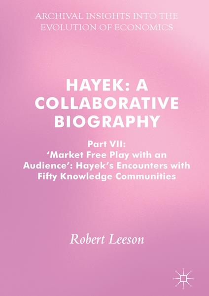 Hayek: A Collaborative Biography
