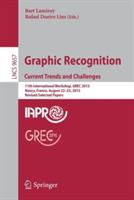Graphic Recognition. Current Trends and Challenges: 11th International Workshop, GREC 2015, Nancy, France, August 22–23, 2015, Revised Selected Papers - cover