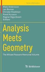 Analysis Meets Geometry: The Mikael Passare Memorial Volume