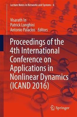 Proceedings of the 4th International Conference on Applications in Nonlinear Dynamics (ICAND 2016) - cover