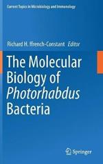 The Molecular Biology of Photorhabdus Bacteria