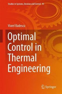 Optimal Control in Thermal Engineering - Viorel Badescu - cover