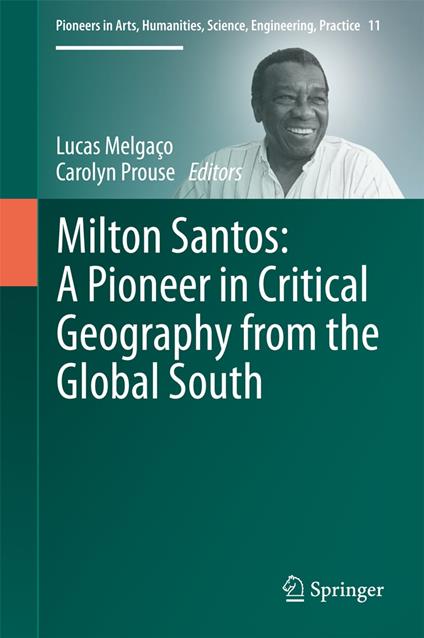 Milton Santos: A Pioneer in Critical Geography from the Global South