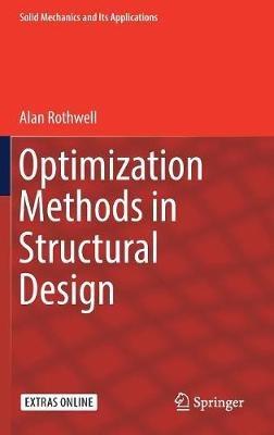 Optimization Methods in Structural Design - Alan Rothwell - cover