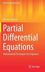 Partial Differential Equations: Mathematical Techniques for Engineers