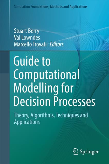 Guide to Computational Modelling for Decision Processes