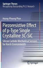 Piezoresistive Effect of p-Type Single Crystalline 3C-SiC: Silicon Carbide Mechanical Sensors for Harsh Environments