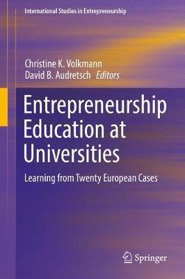 Entrepreneurship Education at Universities: Learning from Twenty European Cases - cover
