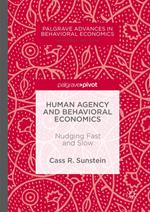 Human Agency and Behavioral Economics