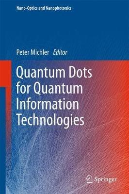 Quantum Dots for Quantum Information Technologies - cover