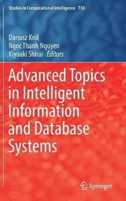 Advanced Topics in Intelligent Information and Database Systems - cover
