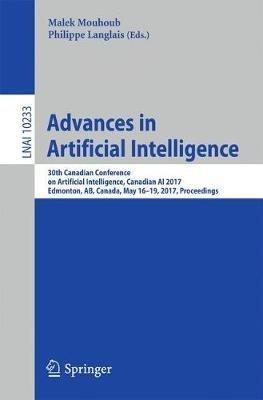 Advances in Artificial Intelligence: 30th Canadian Conference on Artificial Intelligence, Canadian AI 2017, Edmonton, AB, Canada, May 16-19, 2017, Proceedings - cover