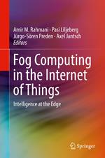 Fog Computing in the Internet of Things