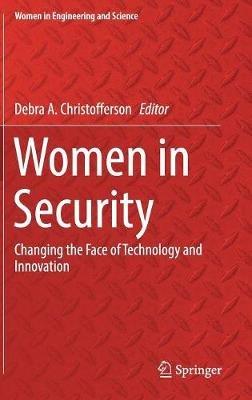 Women in Security: Changing the Face of Technology and Innovation - cover