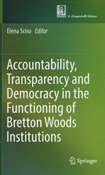Accountability, transparency and democracy in the functioning of Bretton Woods Institutions