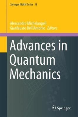 Advances in Quantum Mechanics: Contemporary Trends and Open Problems - cover