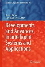 Developments and Advances in Intelligent Systems and Applications
