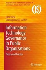 Information Technology Governance in Public Organizations: Theory and Practice