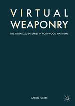 Virtual Weaponry