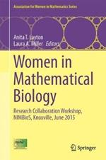Women in Mathematical Biology: Research Collaboration Workshop, NIMBioS, Knoxville, June 2015