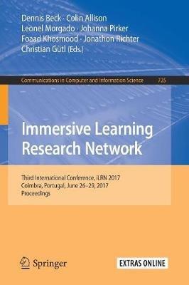 Immersive Learning Research Network: Third International Conference, iLRN 2017, Coimbra, Portugal, June 26–29, 2017. Proceedings - cover