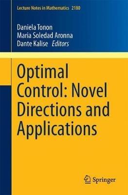 Optimal Control: Novel Directions and Applications - cover