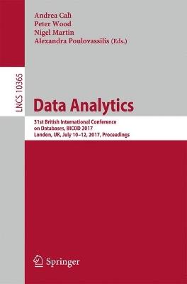 Data Analytics: 31st British International Conference on Databases, BICOD 2017, London, UK, July 10–12, 2017, Proceedings - cover