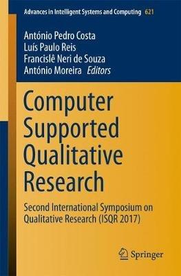 Computer Supported Qualitative Research: Second International Symposium on Qualitative Research (ISQR 2017) - cover