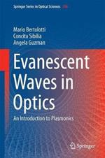 Evanescent Waves in Optics: An Introduction to Plasmonics