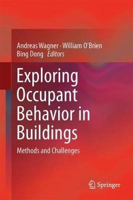 Exploring Occupant Behavior in Buildings: Methods and Challenges - cover
