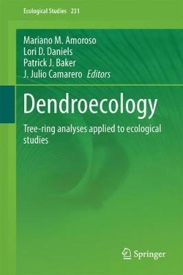 Dendroecology: Tree-Ring Analyses Applied to Ecological Studies - cover
