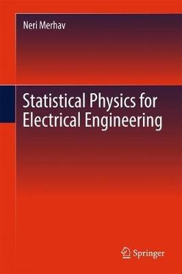 Statistical Physics for Electrical Engineering - Neri Merhav - cover