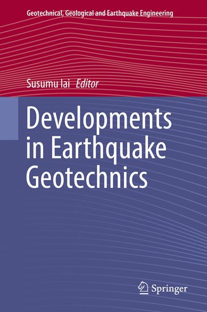 Developments in Earthquake Geotechnics