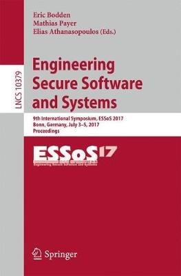 Engineering Secure Software and Systems: 9th International Symposium, ESSoS 2017, Bonn, Germany, July 3-5, 2017, Proceedings - cover
