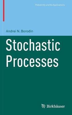 Stochastic Processes - Andrei N Borodin - cover