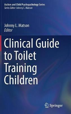 Clinical Guide to Toilet Training Children - cover