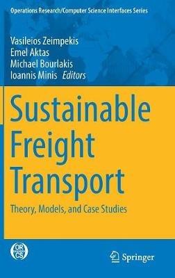 Sustainable Freight Transport: Theory, Models, and Case Studies - cover