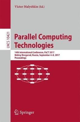 Parallel Computing Technologies: 14th International Conference, PaCT 2017, Nizhny Novgorod, Russia, September 4-8, 2017, Proceedings - cover