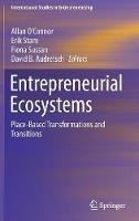 Entrepreneurial Ecosystems: Place-Based Transformations and Transitions - cover
