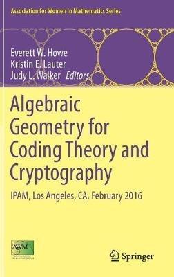 Algebraic Geometry for Coding Theory and Cryptography: IPAM, Los Angeles, CA, February 2016 - cover