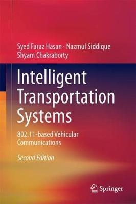 Intelligent Transportation Systems: 802.11-based Vehicular Communications - Syed Faraz Hasan,Nazmul Siddique,Shyam Chakraborty - cover