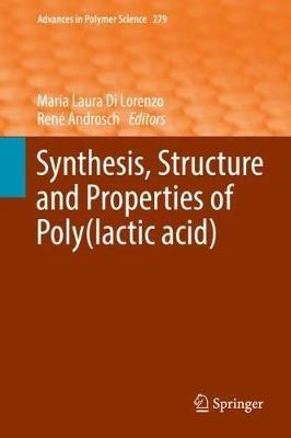 Synthesis, Structure and Properties of Poly(lactic acid) - cover